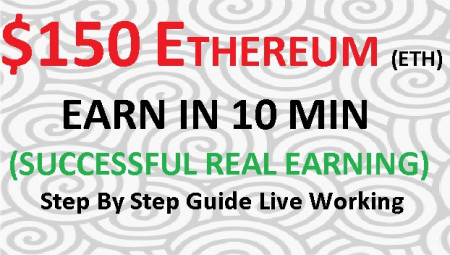 150 DOLLAR ETHEREUM EARN IN 10 MIN STEP BY STEP GUIDE WITH LIVE WORKING.jpg